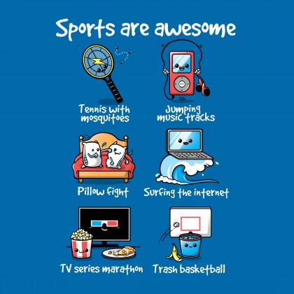 Sports are awesome