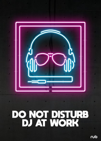 DO NOT DISTURB DJ AT WORK