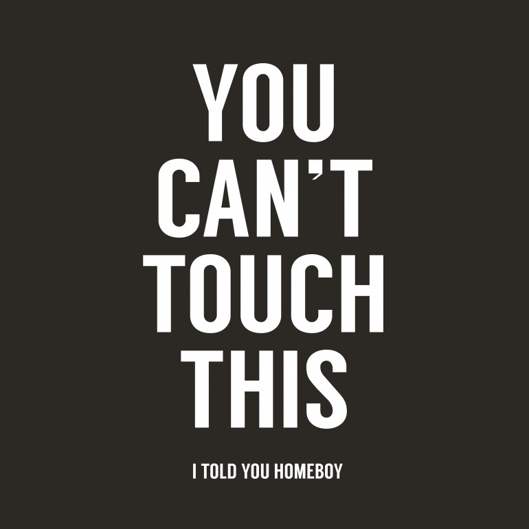 You can't touch this, quote, text, pop culture, black and white, dark, humor, funny